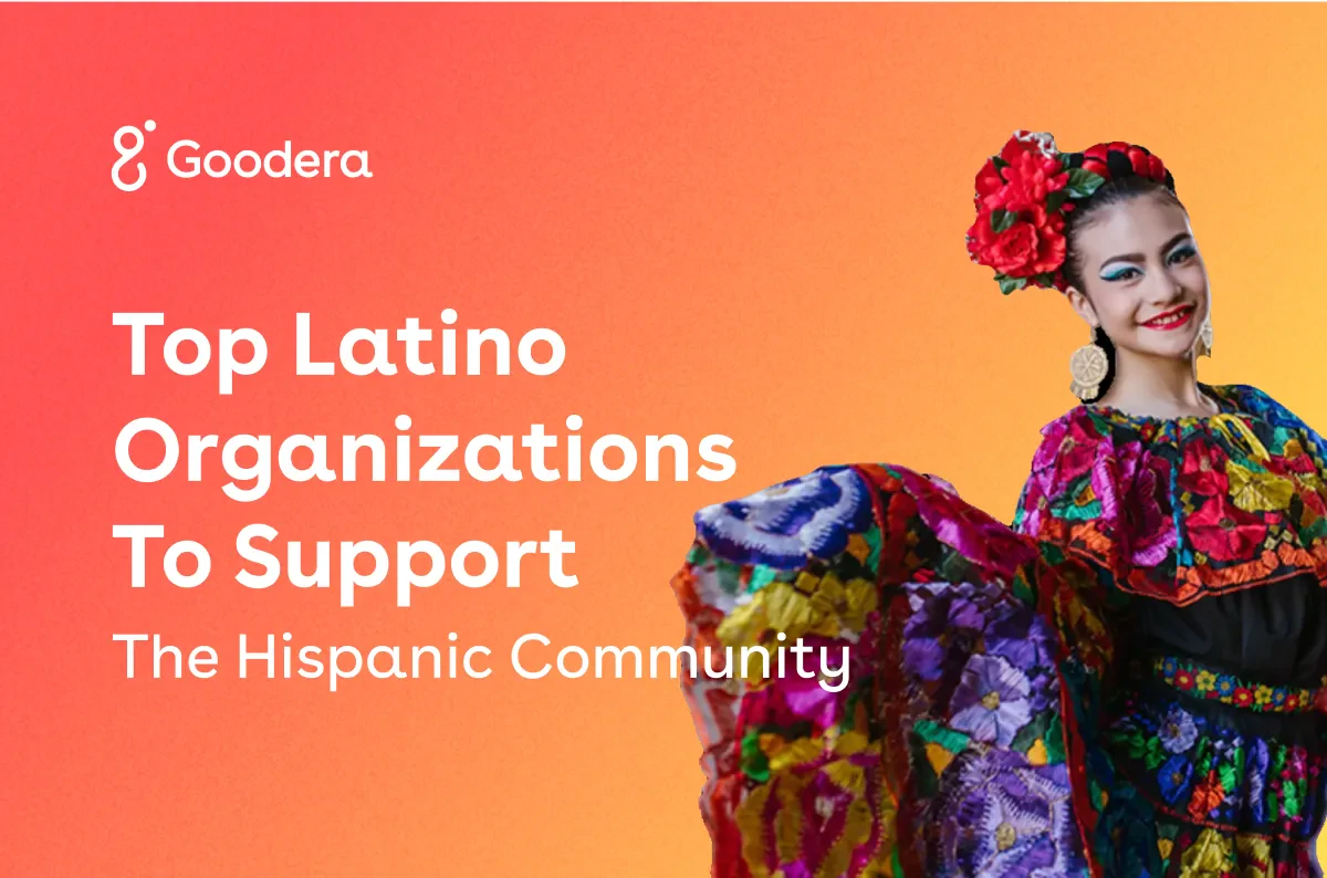 Top 13 Hispanic Organizations to Support Goodera